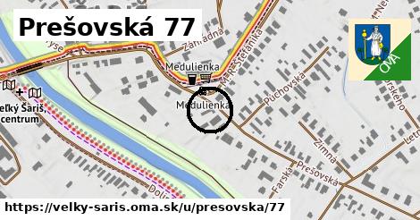 Prešovská 77, Veľký Šariš