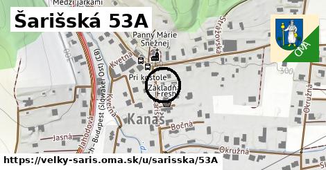 Šarišská 53A, Veľký Šariš