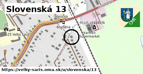 Slovenská 13, Veľký Šariš