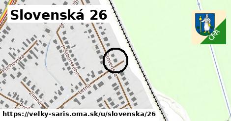 Slovenská 26, Veľký Šariš