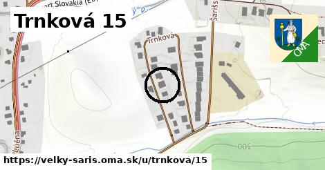 Trnková 15, Veľký Šariš