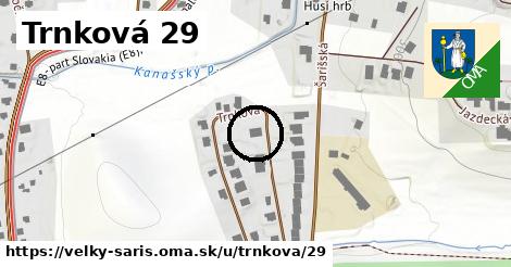 Trnková 29, Veľký Šariš