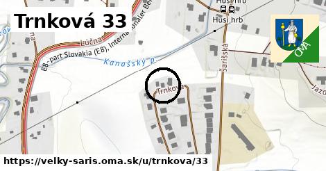 Trnková 33, Veľký Šariš