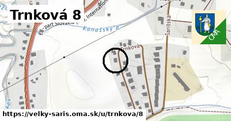 Trnková 8, Veľký Šariš