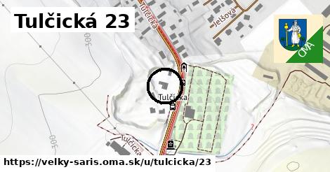 Tulčická 23, Veľký Šariš