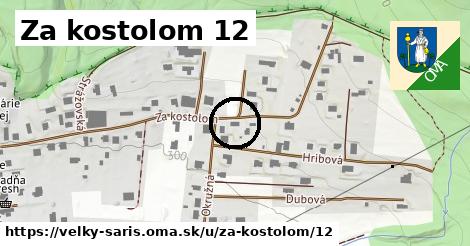 Za kostolom 12, Veľký Šariš