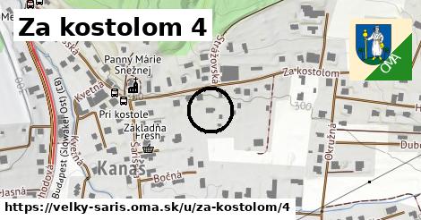 Za kostolom 4, Veľký Šariš