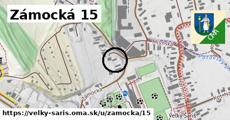 Zámocká 15, Veľký Šariš