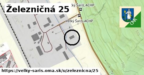 Železničná 25, Veľký Šariš