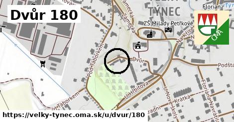 Dvůr 180, Velký Týnec