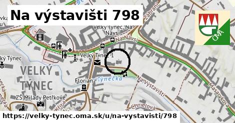 Na výstavišti 798, Velký Týnec