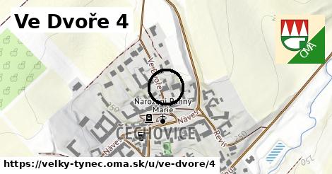 Ve Dvoře 4, Velký Týnec