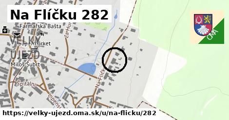 Na Flíčku 282, Velký Újezd