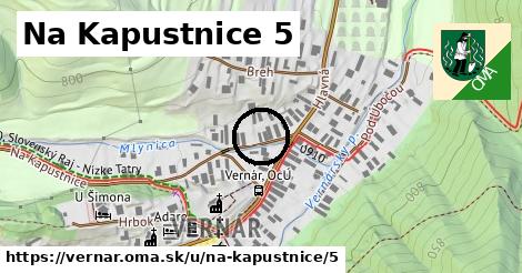 Na Kapustnice 5, Vernár