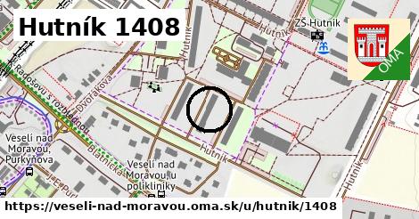Hutník 1408, Veselí nad Moravou