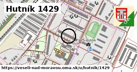Hutník 1429, Veselí nad Moravou