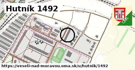 Hutník 1492, Veselí nad Moravou