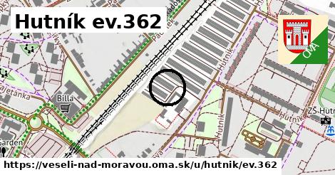 Hutník ev.362, Veselí nad Moravou