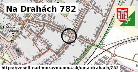 Na Drahách 782, Veselí nad Moravou