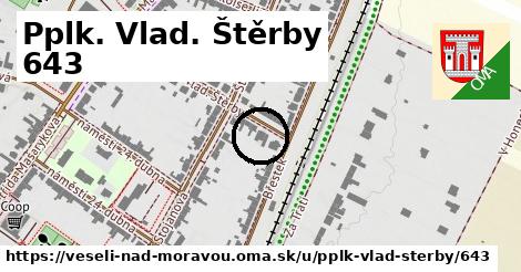 Pplk. Vlad. Štěrby 643, Veselí nad Moravou