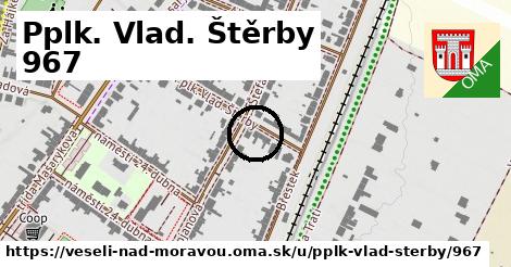 Pplk. Vlad. Štěrby 967, Veselí nad Moravou