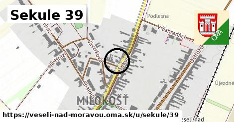 Sekule 39, Veselí nad Moravou