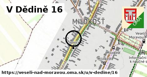 V Dědině 16, Veselí nad Moravou