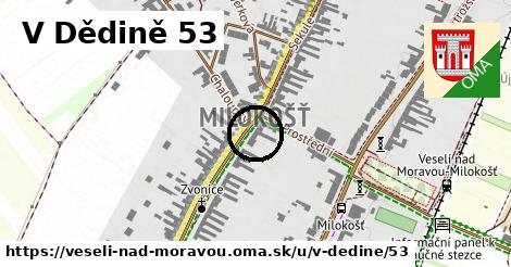 V Dědině 53, Veselí nad Moravou