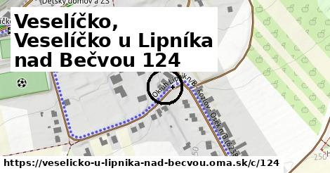 Veselíčko, Veselíčko u Lipníka nad Bečvou <span class="supisne">124</span>