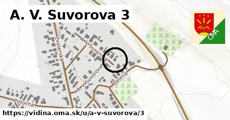 A. V. Suvorova 3, Vidiná