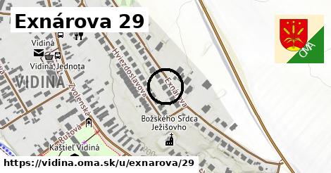 Exnárova 29, Vidiná