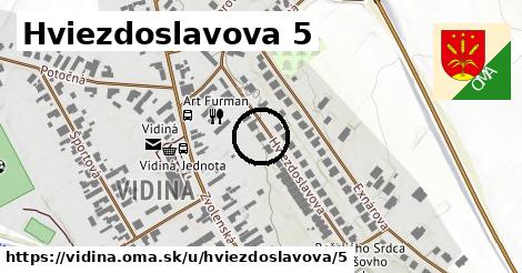 Hviezdoslavova 5, Vidiná