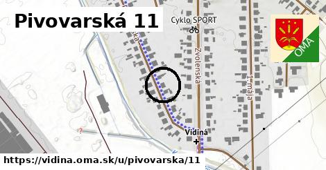 Pivovarská 11, Vidiná