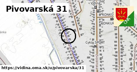 Pivovarská 31, Vidiná