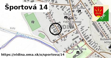 Športová 14, Vidiná