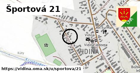 Športová 21, Vidiná