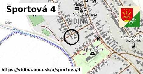 Športová 4, Vidiná