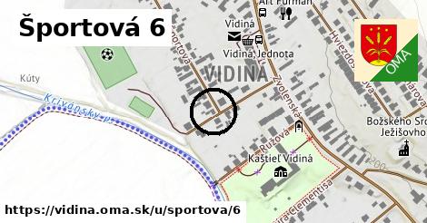 Športová 6, Vidiná