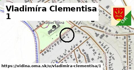 Vladimíra Clementisa 1, Vidiná