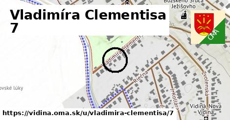 Vladimíra Clementisa 7, Vidiná