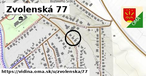 Zvolenská 77, Vidiná