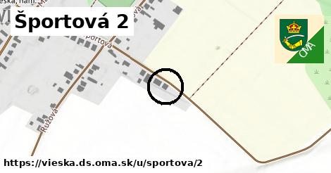 Športová 2, Vieska, okres DS