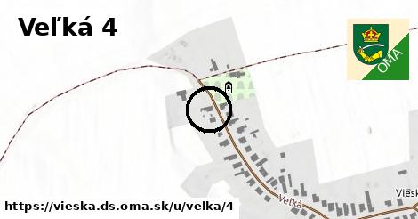 Veľká 4, Vieska, okres DS