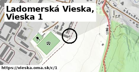 Ladomerská Vieska, Vieska <span class="supisne">1</span>