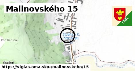 Malinovského 15, Vígľaš