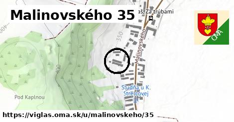 Malinovského 35, Vígľaš