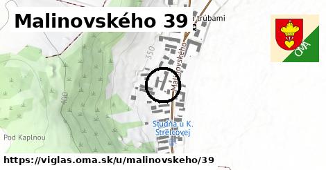 Malinovského 39, Vígľaš