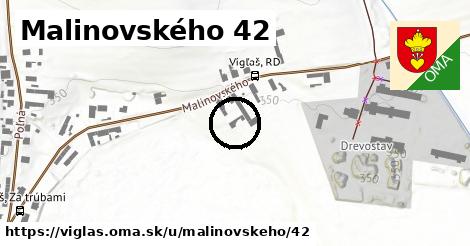 Malinovského 42, Vígľaš