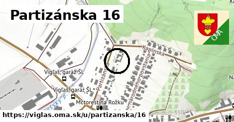 Partizánska 16, Vígľaš