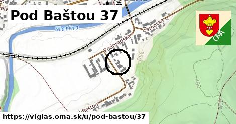 Pod Baštou 37, Vígľaš
